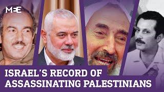 Israel’s history of assassinating Palestinian leaders and officials