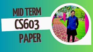 CS603 Today Midterm Paper Objective 2023 By Arslan #Watch#&#Learn #youtube #vu