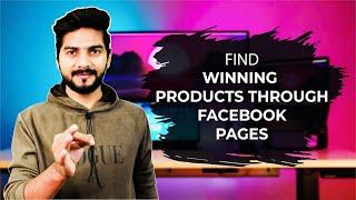 Find Winning Products Through Facebook Pages - Shopify Dropshipping Full Course - اردو / हिंदी