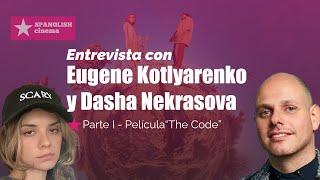 Entrevista  a Dasha Nekrasova (Succession) y director de "The code": un nuevo lenguaje visual