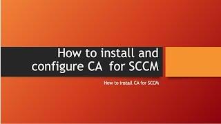 How to Install Certificate Authority for SCCM