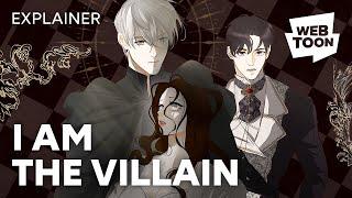 I AM THE VILLAIN EXPLAINED... SORTA? | WEBTOON