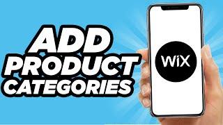 How To Add Product Categories On Wix (Quick And Easy!)