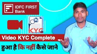 How to Check the Status of Your Video KYC with IDFC First Bank