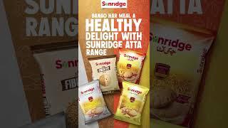 Sunridge Flour Range banaye har meal zaiqeydar aur sehatmand!