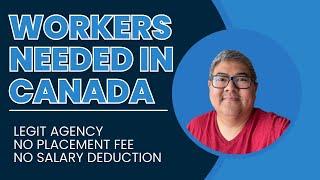 WORKERS NEEDED IN CANADA I NO PLACEMENT FEE I LEGIT AGENCY I BUHAY SA CANADA