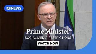 IN FULL: Prime Minister Anthony Albanese announces plan to ban social media | ABC NEWS