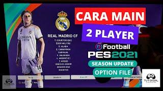 CARA MAIN 2 PLAYER DI PES 2021 OPTION FILE PS4 PS5