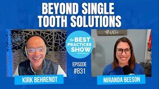 831: Beyond Single-Tooth Solutions – Miranda Beeson