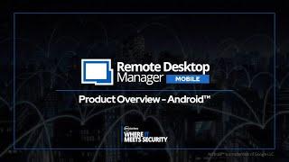 Remote Desktop Manager Mobile for Android™ - Your IT toolbox for when you're on the go!