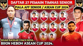 STY OPTIMIS COACH NOVA JUARA ASEAN CUP 2024 DAFTAR 27 PEMAIN TIMNAS INDONESIA DI ASEAN CUP 2024