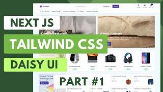 Next.js and Tailwind CSS E-Commerce for Beginners (Daisy UI) | Project Setup - Part #1