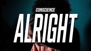 conscience - Everything's Alright (Lyrics)