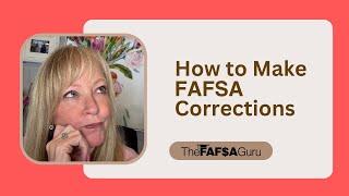 How to Make FAFSA corrections