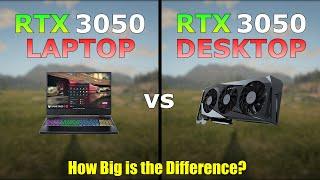 RTX 3050 Laptop vs Desktop - Gaming Test - How Big is the Difference?