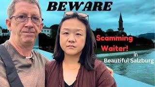 BEWARE! Waiter Scam in Beautiful Salzburg