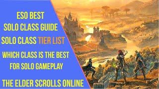 Ultimate Best Solo Class Guide for ESO 2024 - Solo Class Tier List Gold Road