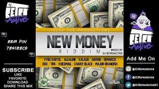 DJ RetroActive - New Money Riddim Mix [Fresh Ear Prod] August 2014