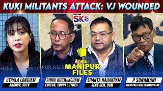 “KUKI MILITANTS ATTACK: VJ WOUNDED” on "THE MANIPUR FILES" [29/12/24] [LIVE]