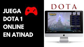 Cómo JUGAR DOTA 1 ONLINE EN ATINAD sin RGC 2025