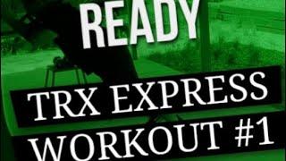 TRX EXPRESS WORKOUT 1