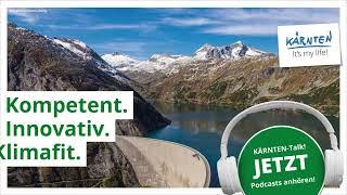 Podcast Wirtschaftsstandort Kärnten – It´s my life | Kompetent, Innovativ, Klimafit