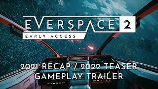 EVERSPACE 2 | 2021 Recap / 2022 Teaser Trailer