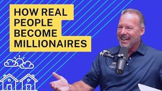 How Real People Become Millionaires