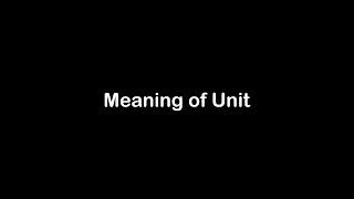 What is the Meaning of Unit | Unit Meaning with Example