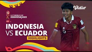 Indonesia vs. Ecuador - Game Highlights - FIFA U-17 World Cup 2023