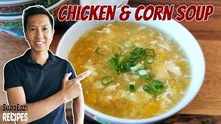 Chinese Chicken and Corn Soup | Egg Drop Soup Recipe