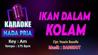 IKAN DALAM KOLAM KARAOKE LIRIK Nada PRIA / COWOK || Cipt. Husein Bawafie || Key : Am