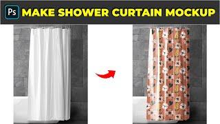 How to make shower curtain mockup - Photoshop Tutorial