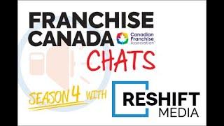 Franchise Canada Chats Podcast - Sponsored Episode with Reshift Media