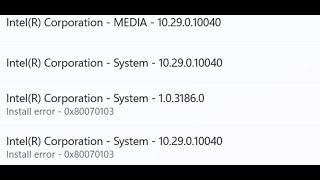 Fix Intel Corporation System/Intel Corporation Media Install Error 0x80070103 Windows 11