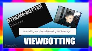 VIEWBOTTING YOUTUBE STREAMERS | 2