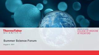 Thermo Fisher Scientific Summer Science Forum 2021