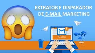 EXTRATOR E DISPARADOR DE EMAILS MARKETING