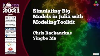 Simulating Big Models in Julia with ModelingToolkit | Workshop | JuliaCon 2021