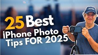 25 Best iPhone Camera Tips for 2025