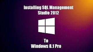 How to Install Sql Server Management Studio 2012 on Windows 8