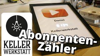 YouTube Abonnenten Zähler | Subscriber Counter|Wifi Abo Zaehler|LaMetric Alternative|Kellerwerkstatt