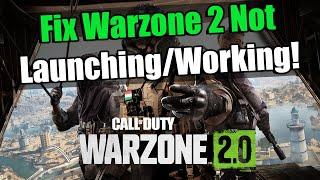 How to FIX Warzone 2 Not Launching/Working On PC! | Call Of Duty Modern Warfare 2