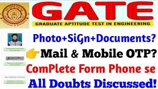 GATE 2020 Online form Photo/siGn & Documents all Doubts Discussed.