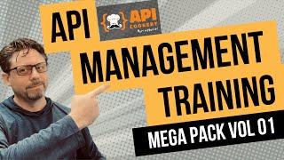 API Management Training Mega Pack!  API Training Videos and more from API Experts!