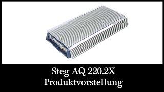 Steg AQ 220.2X 2-Kanal Endstufe Verstärker Amplifier Produktvorstellung