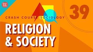 Religion: Crash Course Sociology #39