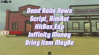 *TOP* Dead Rails Script [Best HUB Key, No CheckPoint, AimBot, ESP, Bond Maybe, Bring Item Maybe]