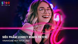 LONELY REMIX TIKTOK - PHONG DẠ HÀNH REMIX VER 2 - FACE NU'EST REMIX - NONSTOP DJ HOT TIKTOK 2023