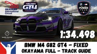 iRacing (new) BMW M4 G82 GT4 Fixed - Okayama - Track Guide - 1:34.498